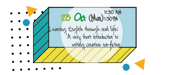 Learning English through real life: A very short introduction to writing creative non-fiction